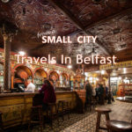 Travels in Belfast