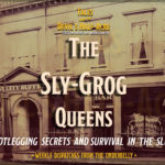 The Sly-Grog Queen